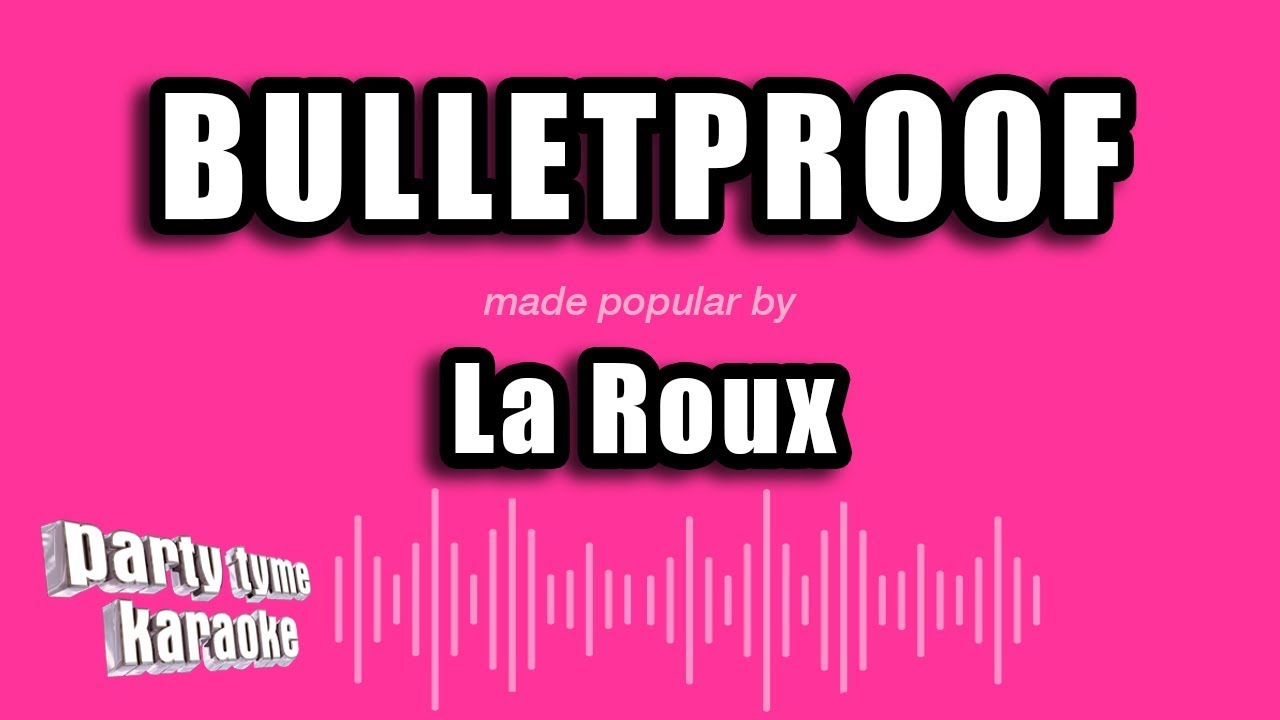 La Roux - Bulletproof (Karaoke Version)