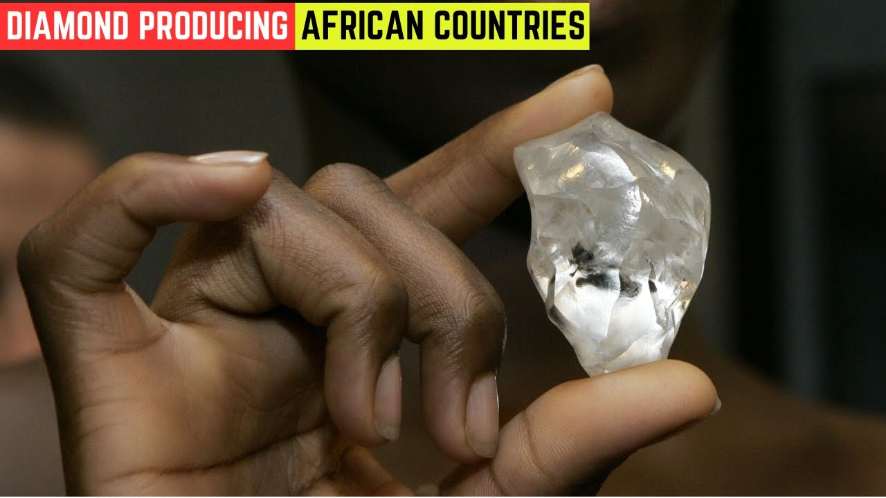 Top 10 Diamond Producing Countries in Africa