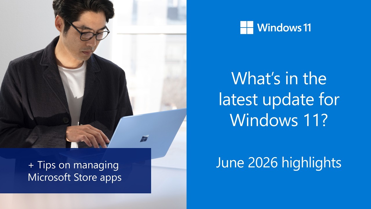 Windows 11 release notes - June 2026