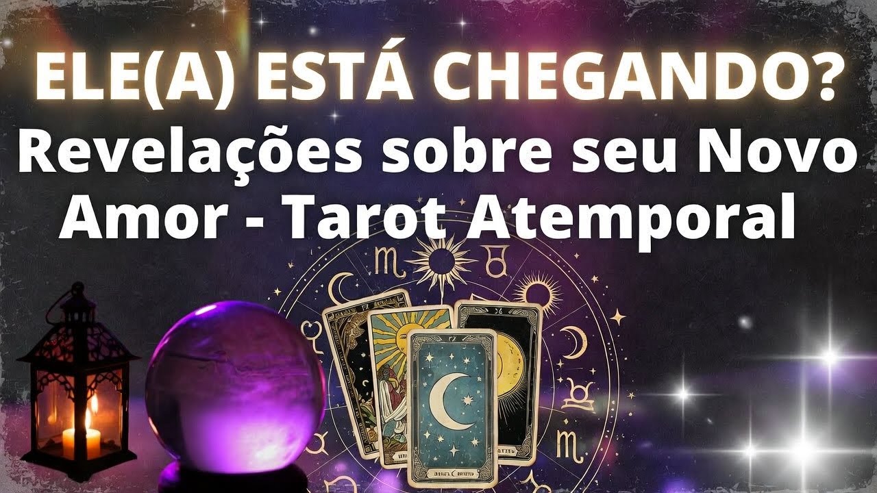 ELE(A) N&Atilde;O VAI CHEGAR? Novo Amor - Tarot Atemporal