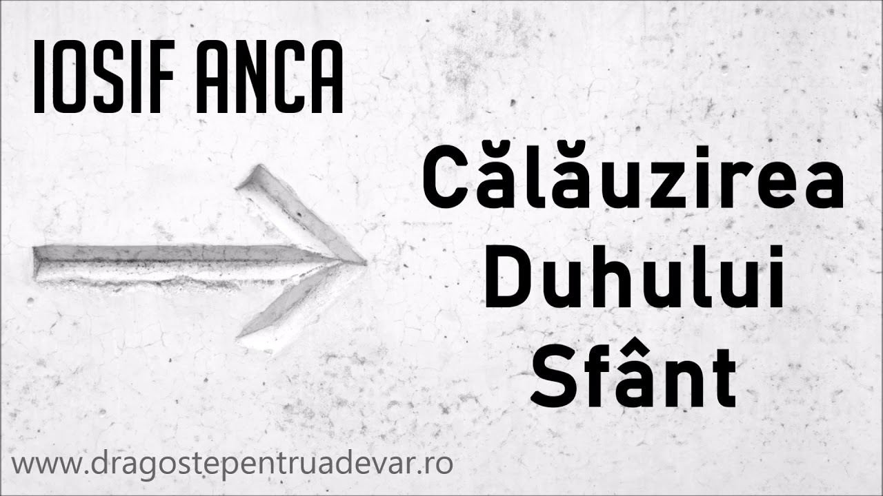 Iosif Anca - Călăuzirea Duhului Sfânt