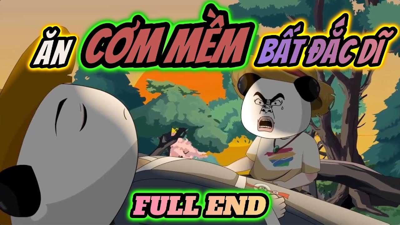 Full end | Ăn cơm mềm bất đắc dĩ | HÀ NHÂN XUYÊN KHÔNG | PANDA vietsub