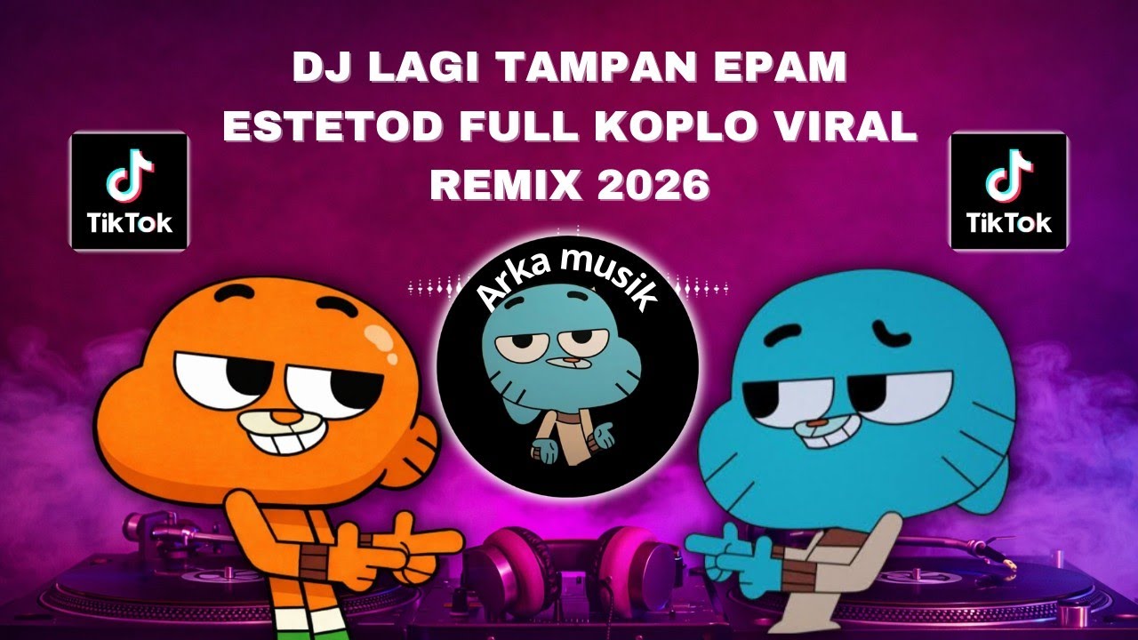DJ LAGI TAMPAN EPAM ESTETOD FULL KOPLO VIRAL REMIX 2026