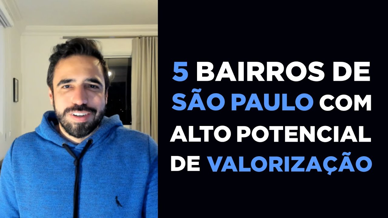 5 Bairros de São Paulo com alto potencial de valorização imobiliária