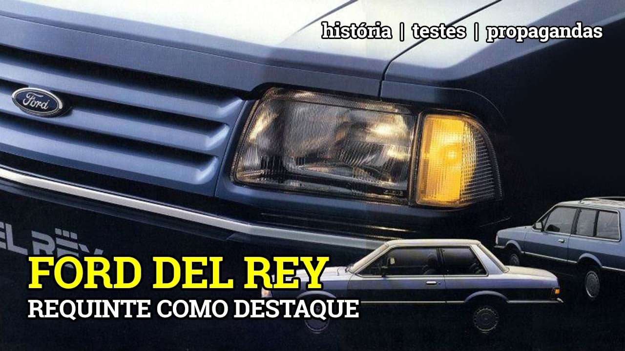Ford Del Rey: requinte com inovações | História completa, testes e propagandas