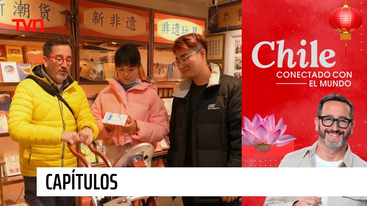 Chile Conectado con el Mundo: China | Cap&iacute;tulo 8 de febrero de 2026