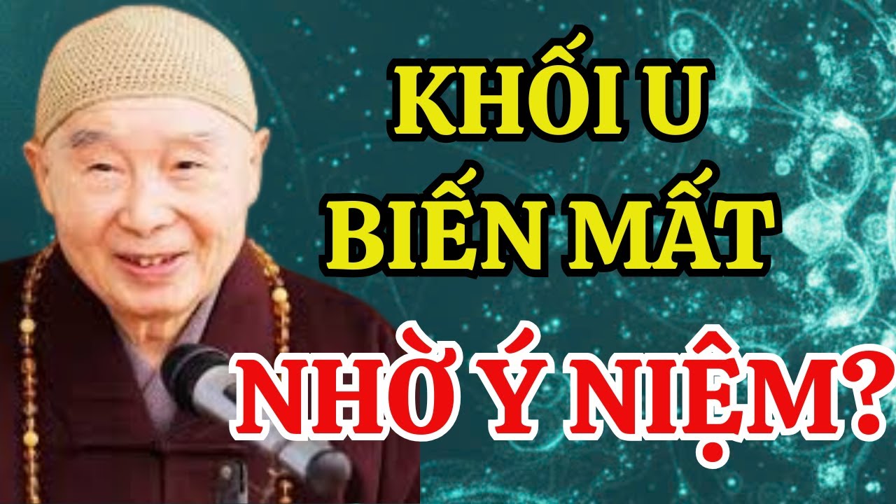 Dùng Ý Niệm Chuyển Hóa Ung Thư & Bí Quyết Sống Khỏe | HT. Tịnh Không