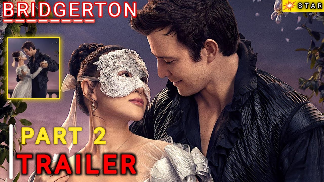 Bridgerton Season 4 Part 2 Trailer REVEALED! Fans Can’t Believe This!