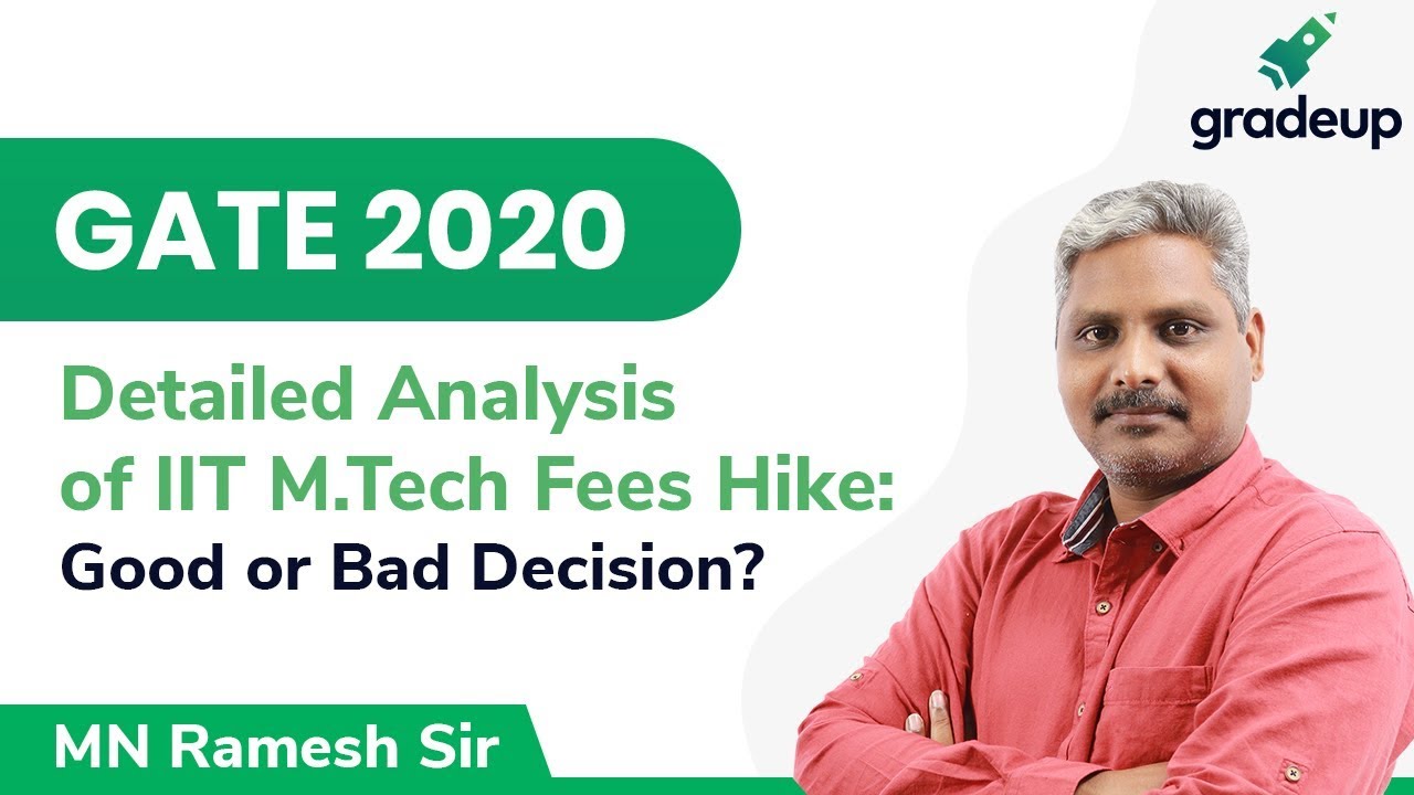 Detailed Analysis of IIT M.Tech Fees Hike: Good or Bad Decision?