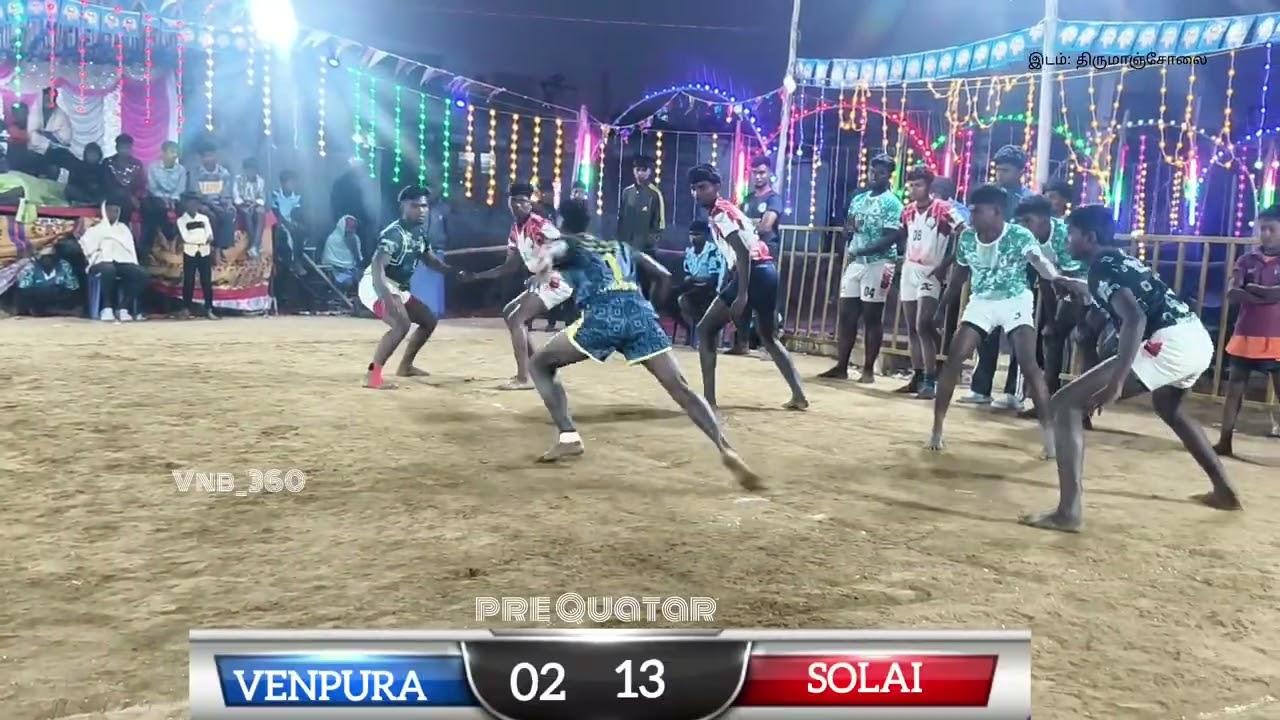VENPURA VS SOLAI # PRE QUARTER # இடம்: திருமாஞ்சோலை# .      ..............