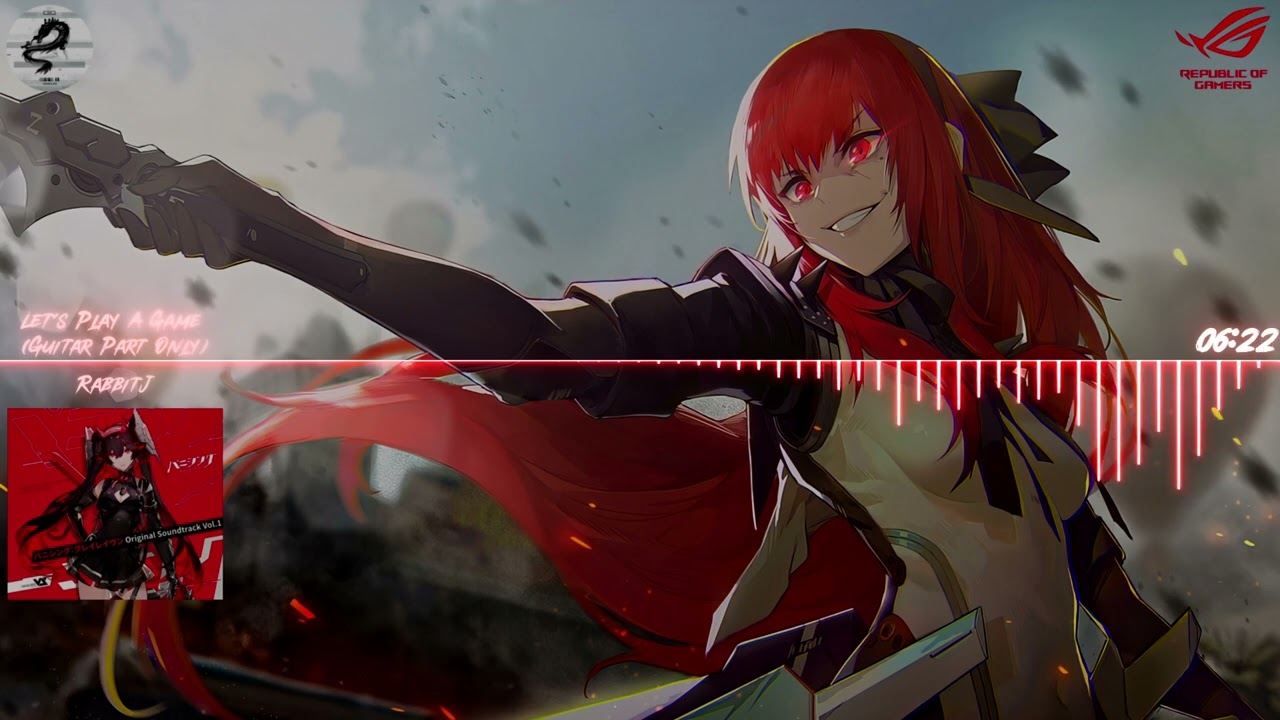 Punishing Gray Raven (战双帕弥什) OST: Let's Play A Game (Guitar Part Only) [Extended Version]