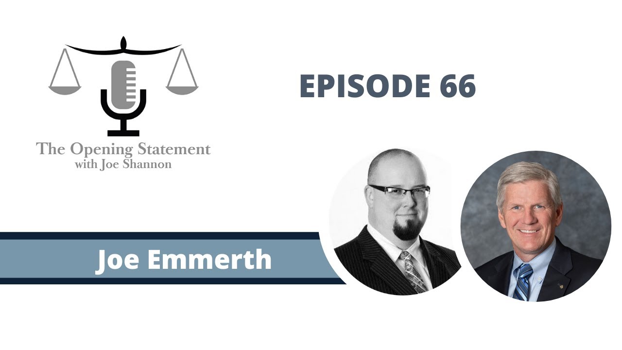 Ep. 66 | Divorce Attorney Joe Emmerth | The Opening Statement with Joe Shannon Podcast
