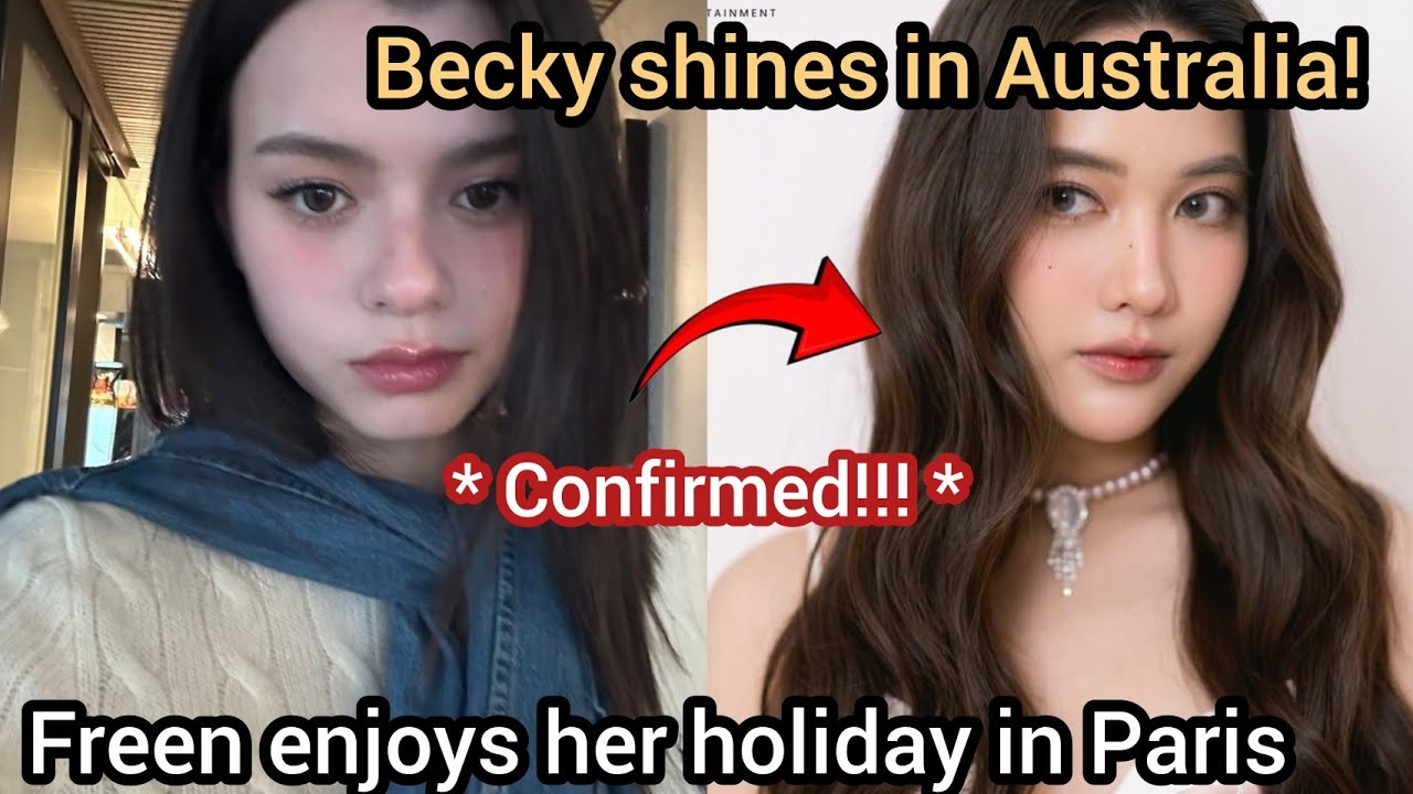 (FreenBecky) Becky Shines in Australia, Freen Enjoys Her Holiday in Paris | Early update