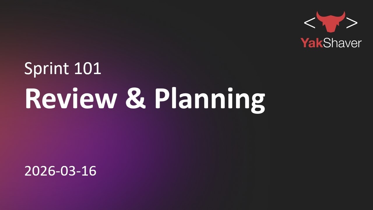 Sprint 101 - SSW YakShaver - Review and Planning meeting 2026-03-16