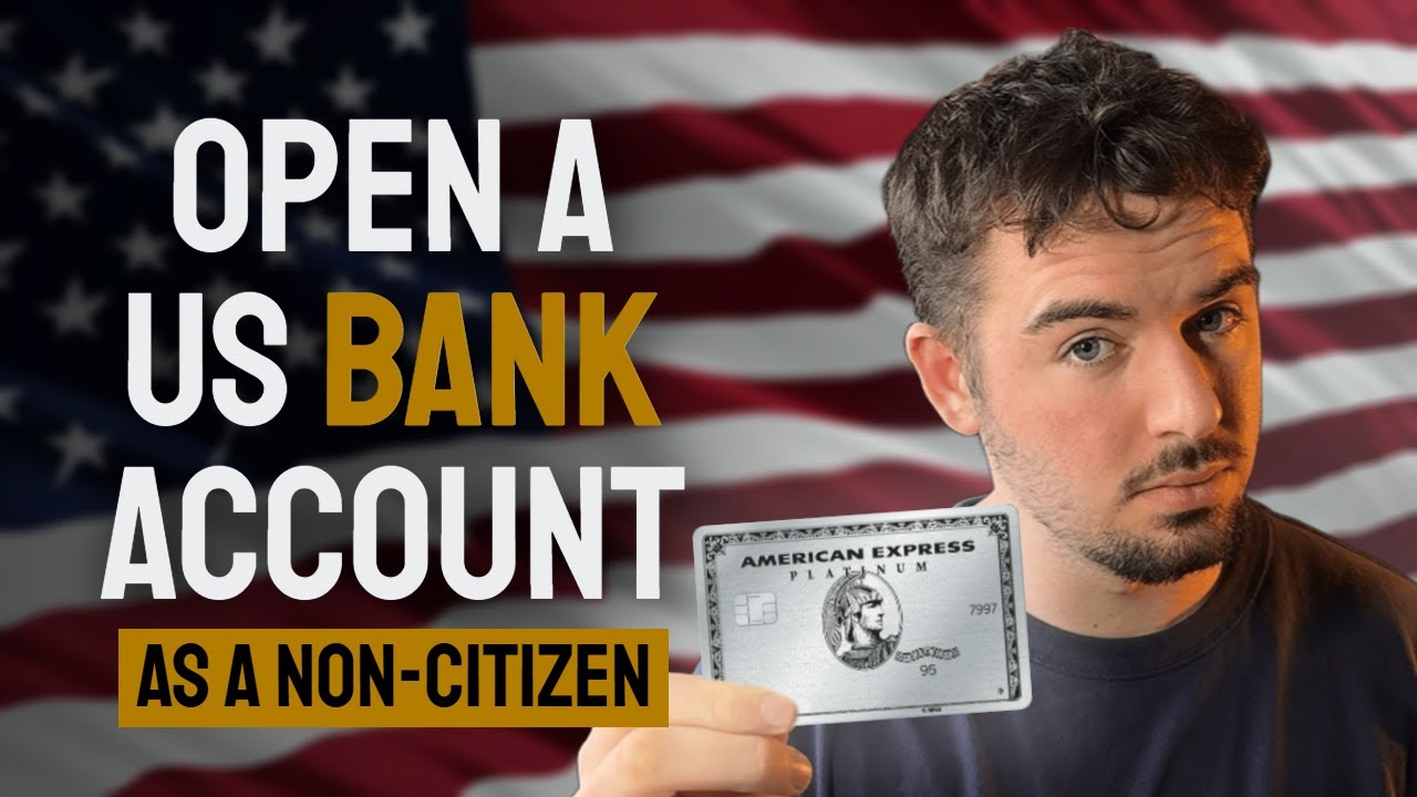 How to Open a Personal US Bank Account Remotely as a Non-Citizen