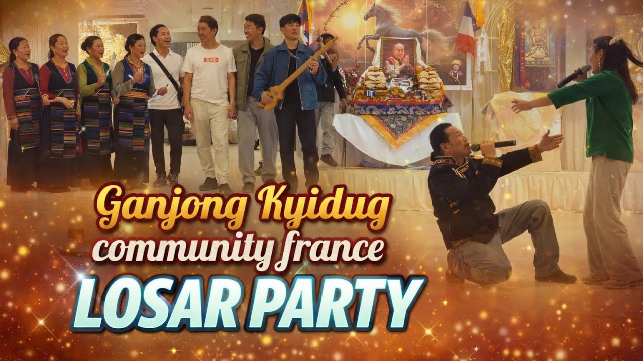 Gangjong kyidug community france loser party // lowa song // collection of lowa song sapru 