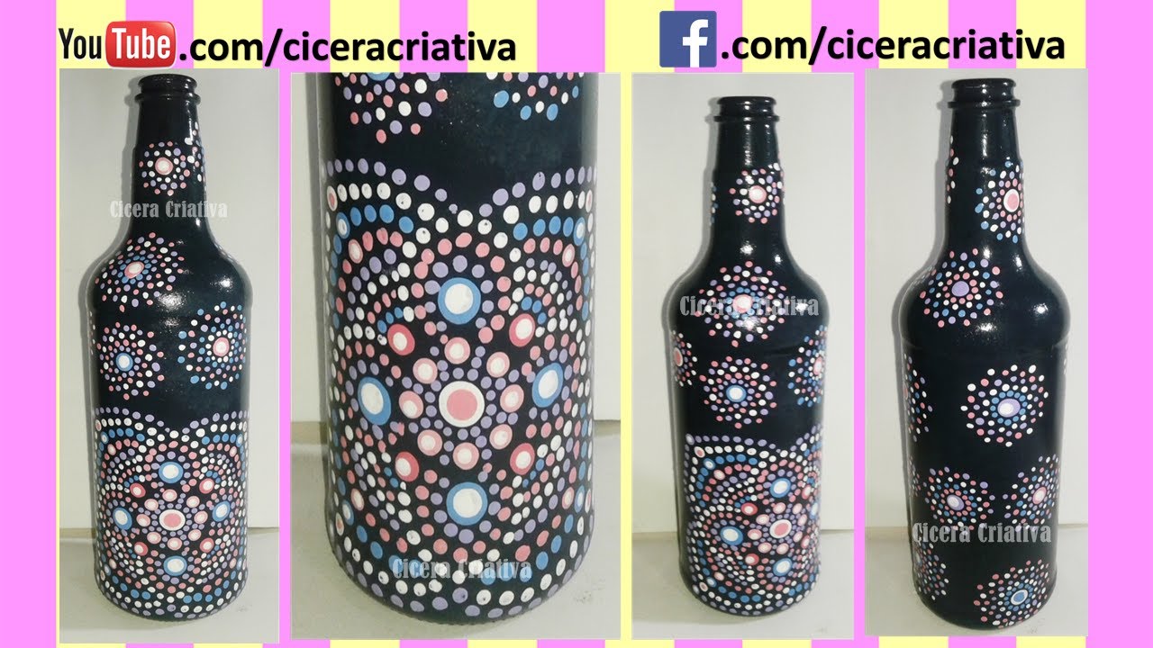 ARTESANATO - GARRAFA MANDALA - DIY - GARRAFA DECORADA COM PONTILHISMO - Cicera Criativa