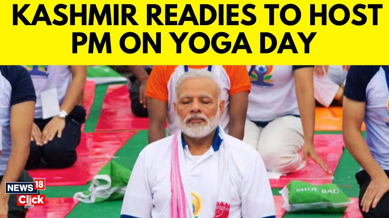 PM Modi To Reach Kashmir Ahead Of World Yoga Day, Srinagar Declared ‘Temporary Red Zone’ | N18V
