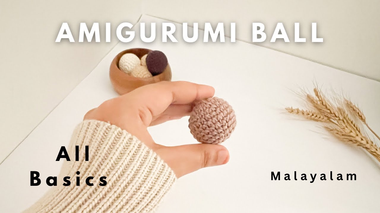 Amigurumi Basic Ball Malayalam/ single crochet increase/ invisible decrease/Crochet Malayalam