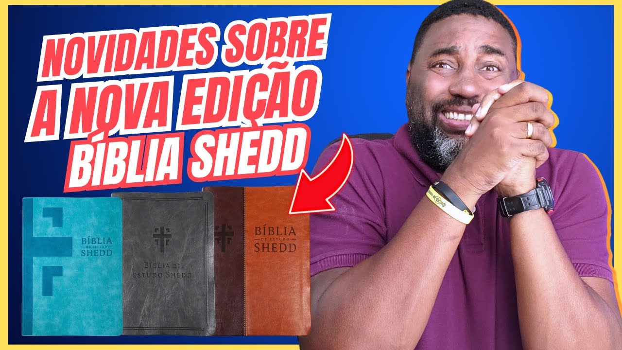 🔴NOVIDADES sobre a NOVA BÍBLIA SHEDD - Bíblia de Estudo | Flávio Sacramento