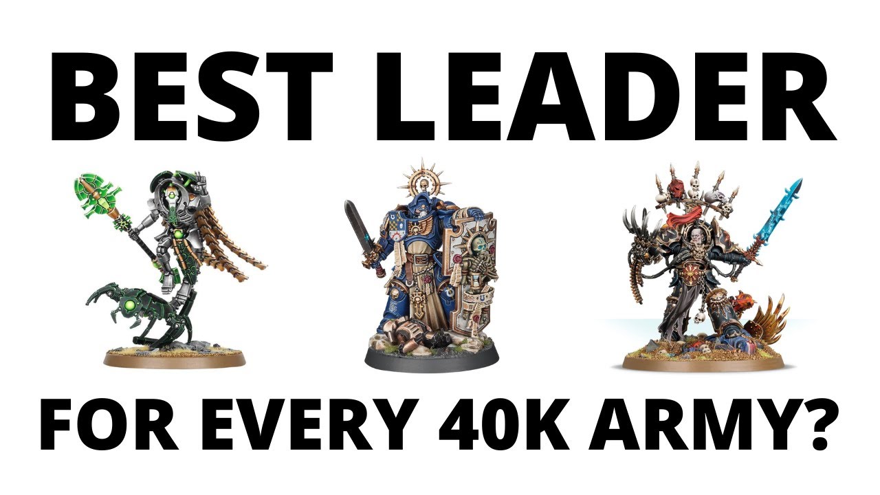 Best Leaders for Every Warhammer 40K Army? HQs, Characters and Commanders for All Factions