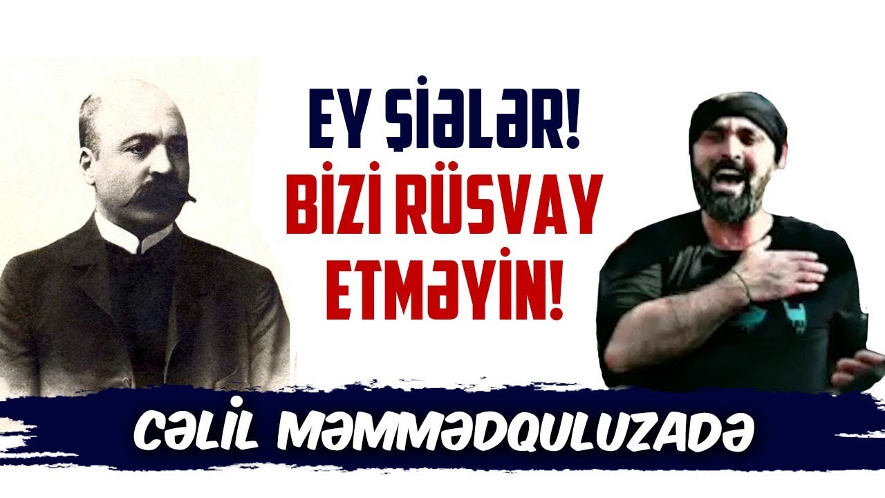 Ey Şiələr, Bizi r&uuml;svay etməyin - Cəlil Məmmədquluzadə | t&ouml;vbəzamanı şiəlik