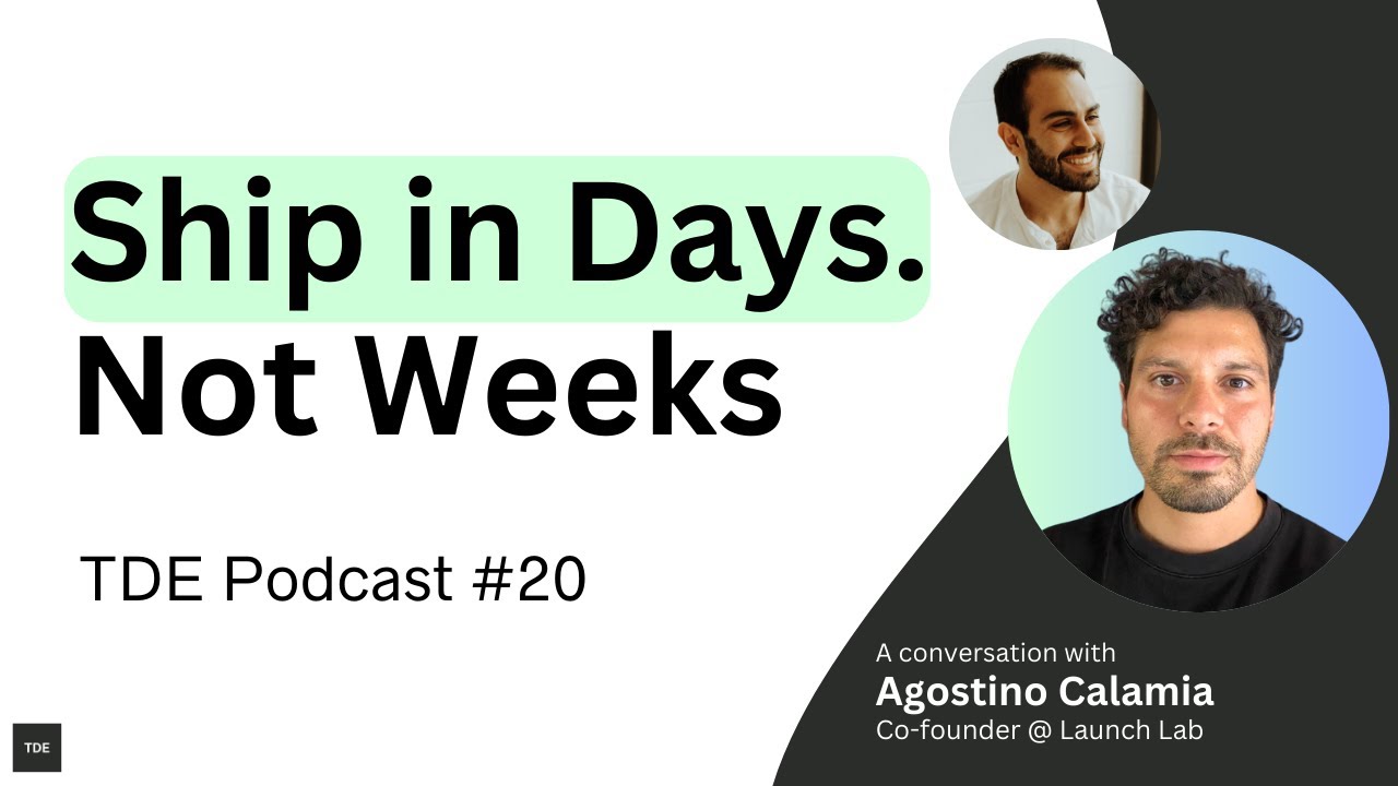 How to Ship AI Apps in Days, Not Weeks | TDE Podcast #20: Agostino Calamia