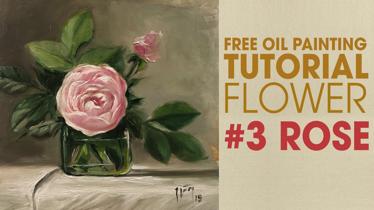 Rose - Oil painting Tutorial #3 - Flower series - Wet on wet technique