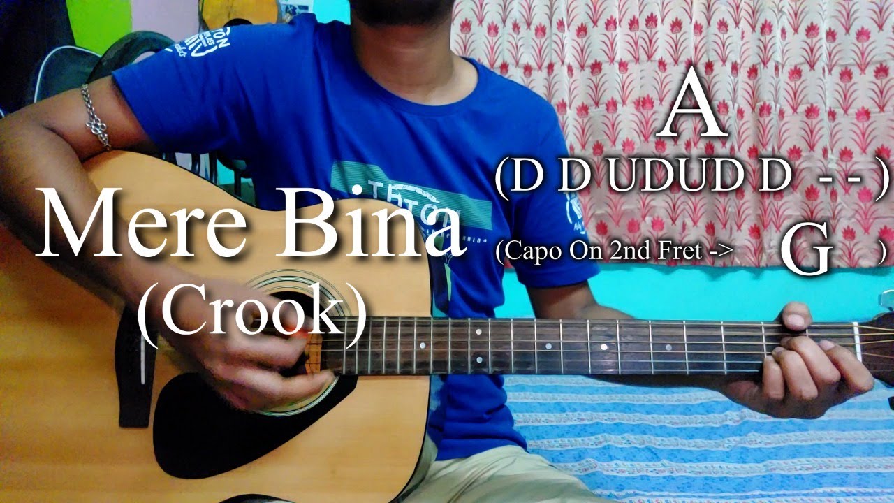 Mere Bina Full Song | Crook | Easy Guitar Chords Lesson+Cover, Strumming Pattern, Progressions...