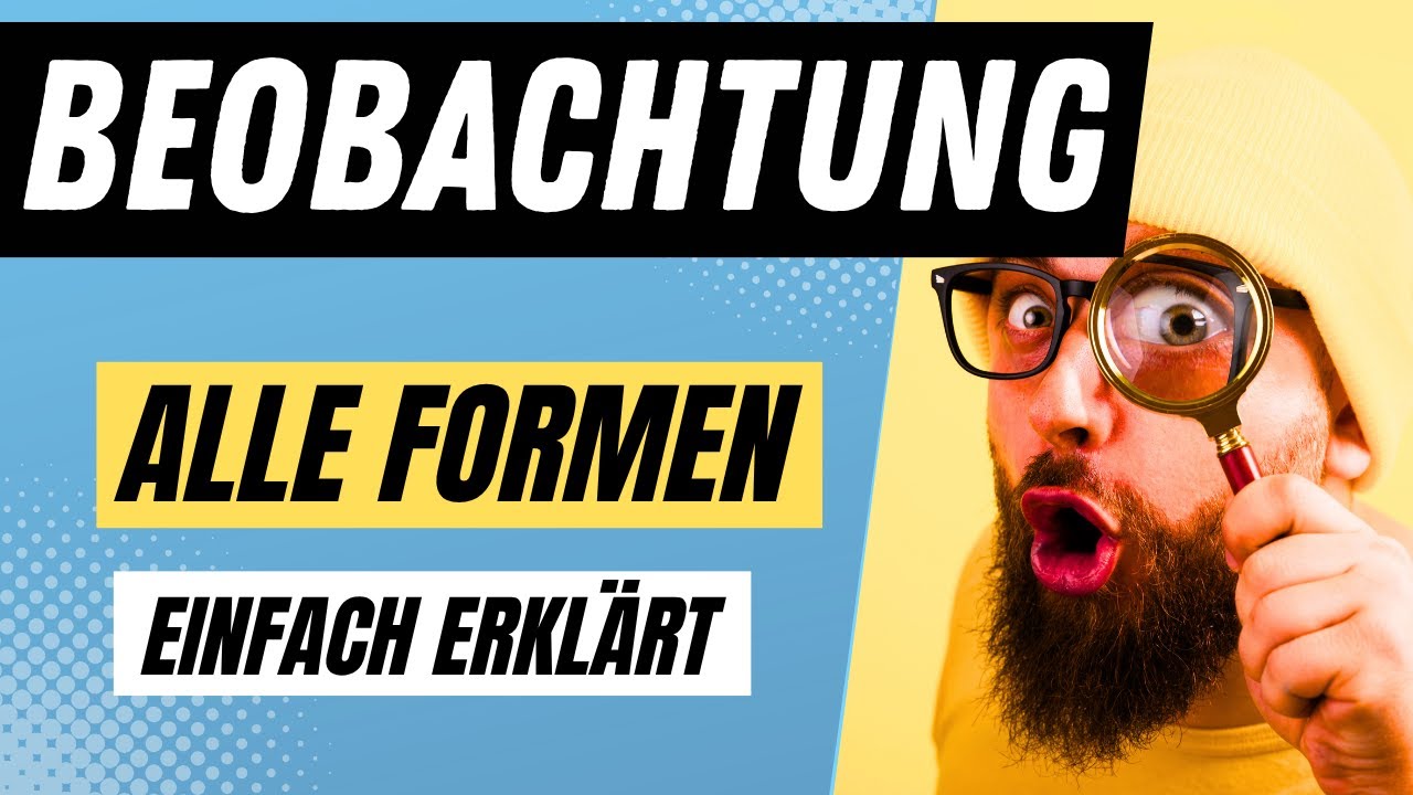 BEOBACHTUNG in der Pädagogik - die 6 BEOBACHTUNGSFORMEN einfach erklärt | ERZIEHERKANAL