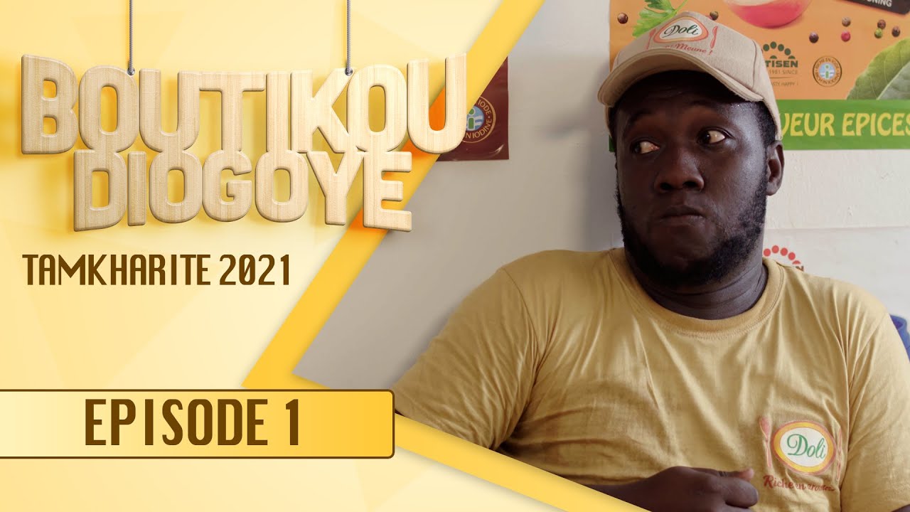 Boutikou Diogoye -  Tamkharite 2021 - Episode 1