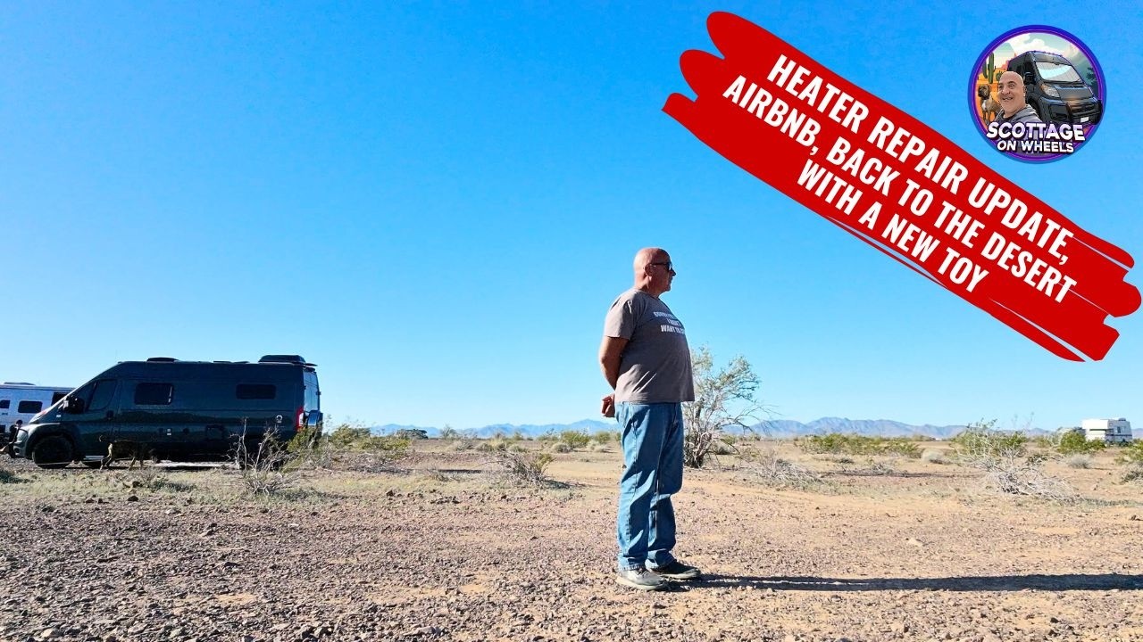 Heater Repair Update - Back to the Desert With a New Toy