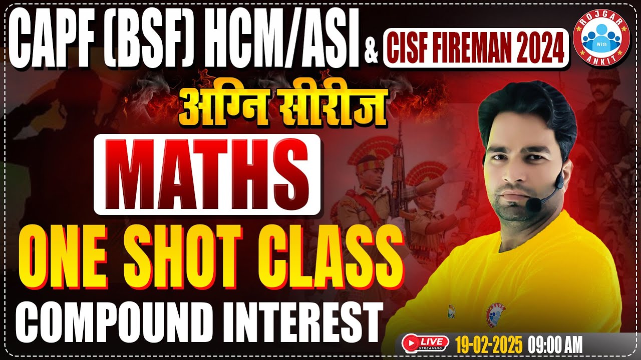 CISF Maths Classes 2024 | अग्नि सीरीज | Compound Interest | CAPF HCM/ASI One Shot Class #09