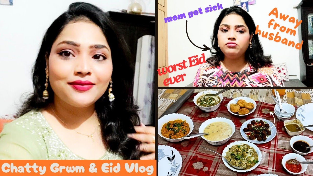 GRWM Life Update: Eid Vlog | Worst Eid Ever | Mom Got Sick | Away from Husband
