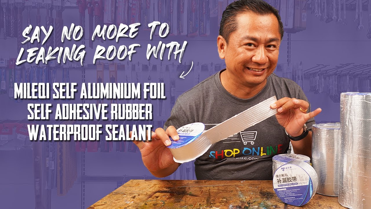 Pelekat Kalis Air untuk Bumbung Bocor | Aluminum Self Adhesive Butyl Rubber Waterproof Sealant Tape