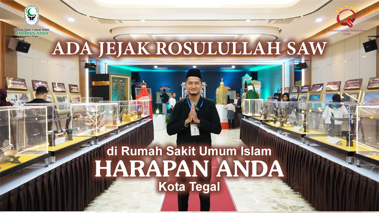 ADA JEJAK ROSULULLAH SAW DI RSU ISLAM HARAPAN ANDA KOTA TEGAL