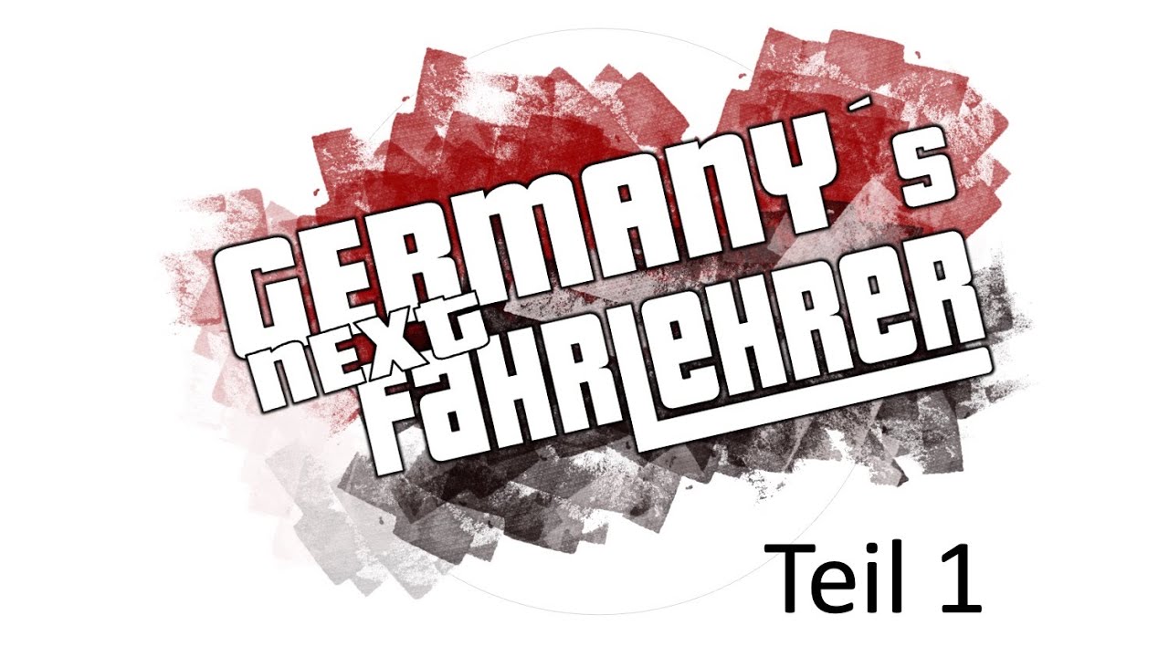 GERMANY´s NEXT FAHRLEHRER  (Teil 1) - Wie wird man eigentlich Fahrlehrer/-in?