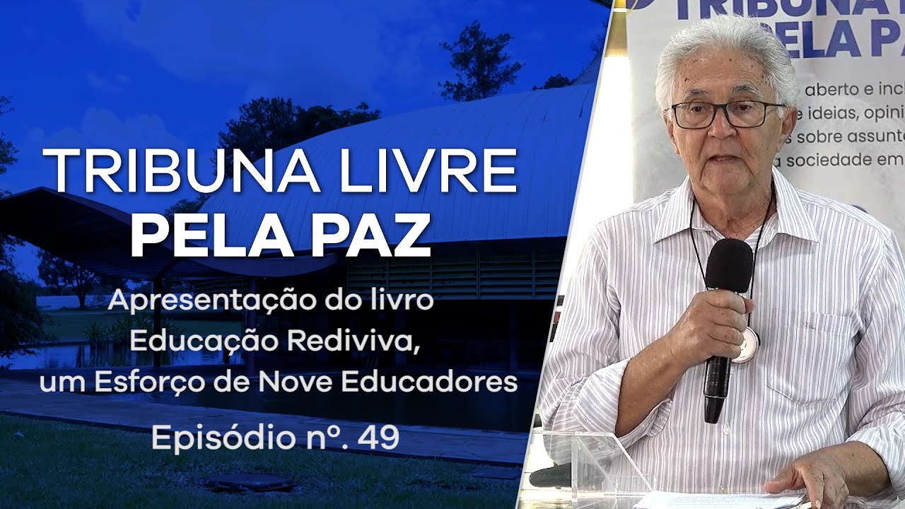 Tribuna Livre pela Paz - episódio n.º 49