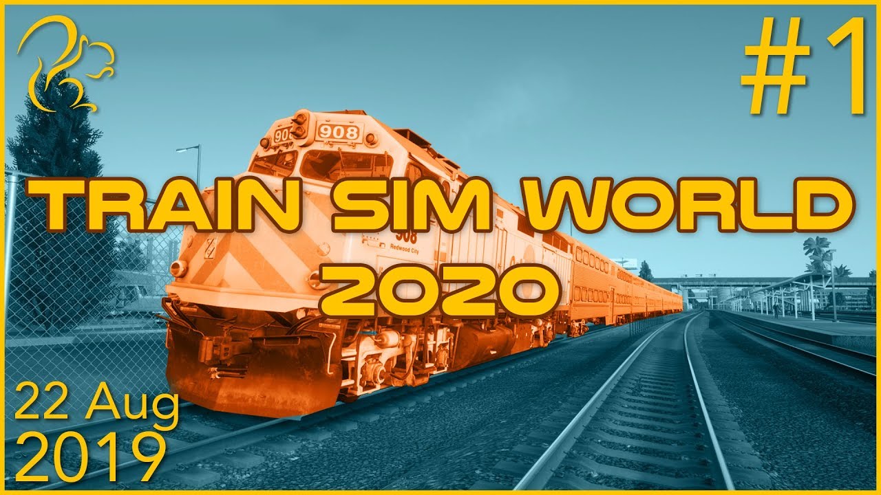Train Sim World 2020 | 22 августа 2019 | 1/6 | SquirrelPlus