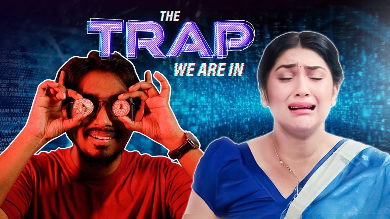 THE TRAP WE ARE IN