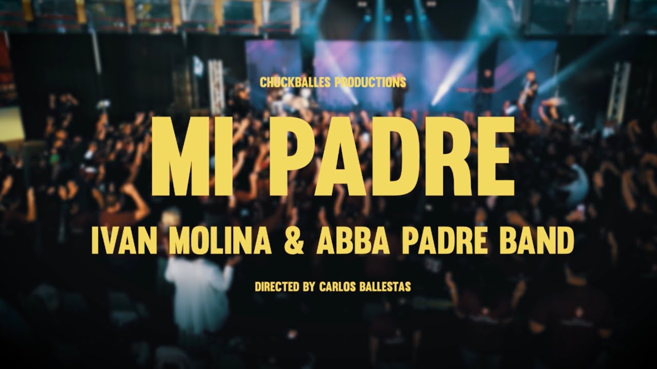 Mi Padre (Video Oficial) Ivan Molina & Abba Padre Band   