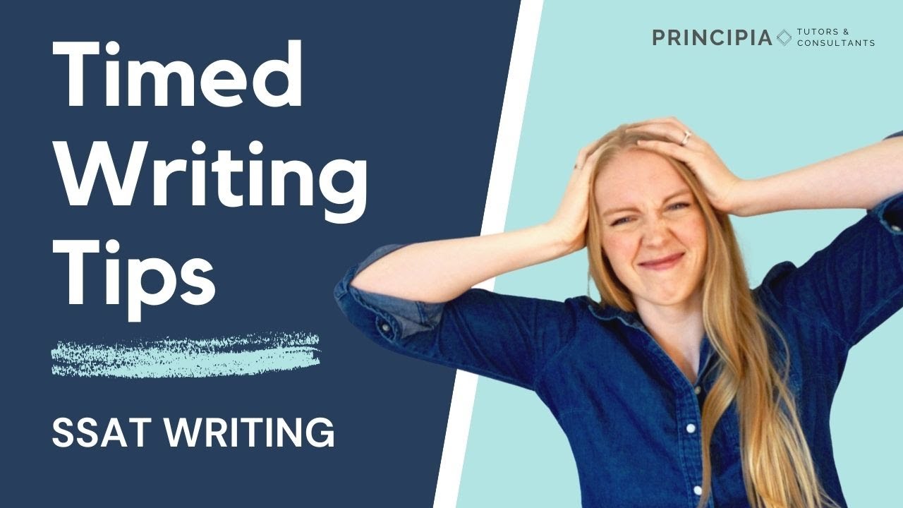 How to Succeed on SSAT Writing: Timed Writing Tips