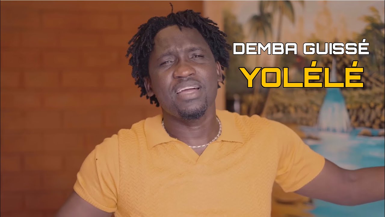 Demba Guissé ( Yolélé Clip Officiel )