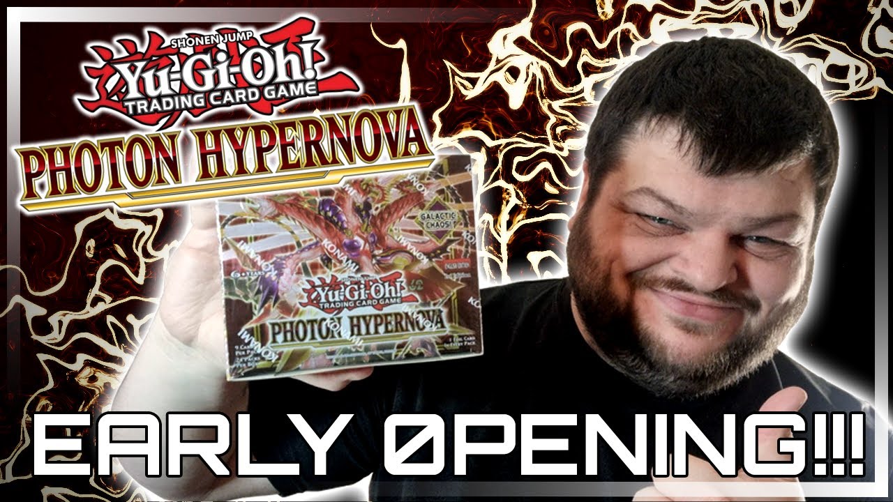 Yu-Gi-Oh! TCG Photon Hypernova - EARLY OPENING!!!