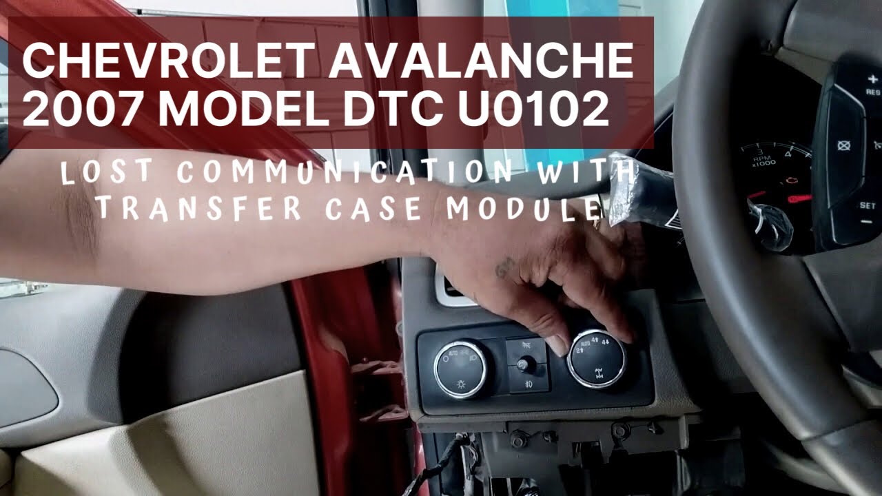 DTC U0102 Lost communication with transfer case module | Chevrolet Avalanche
