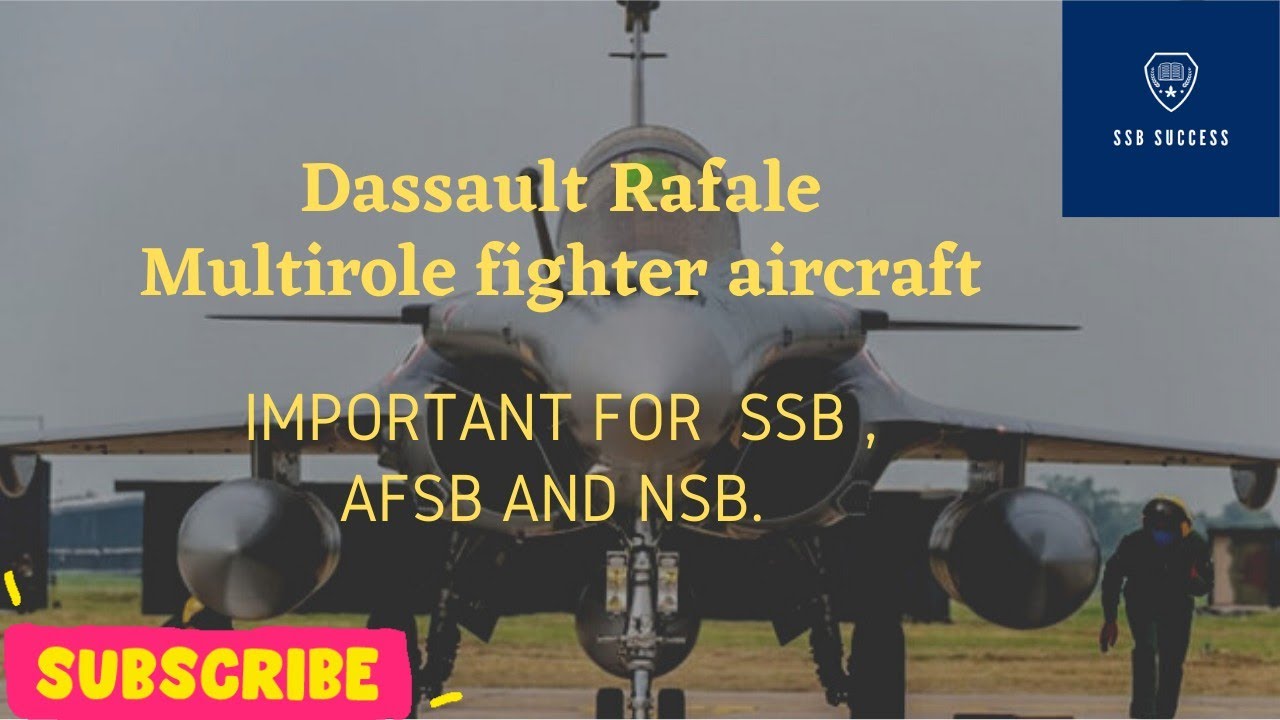 Dassault Rafale Multirole fighter aircraft |DETAILED EXPLANATION | SSB & AFSB| INDIAN AIR FORCE| SSB