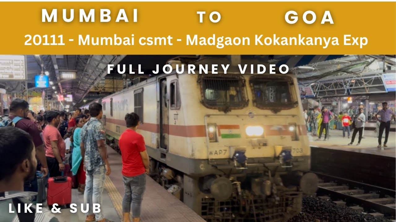 20111 Mumbai csmt-Madgaon Kokankanya Express, Goa Journey, Indian Railways