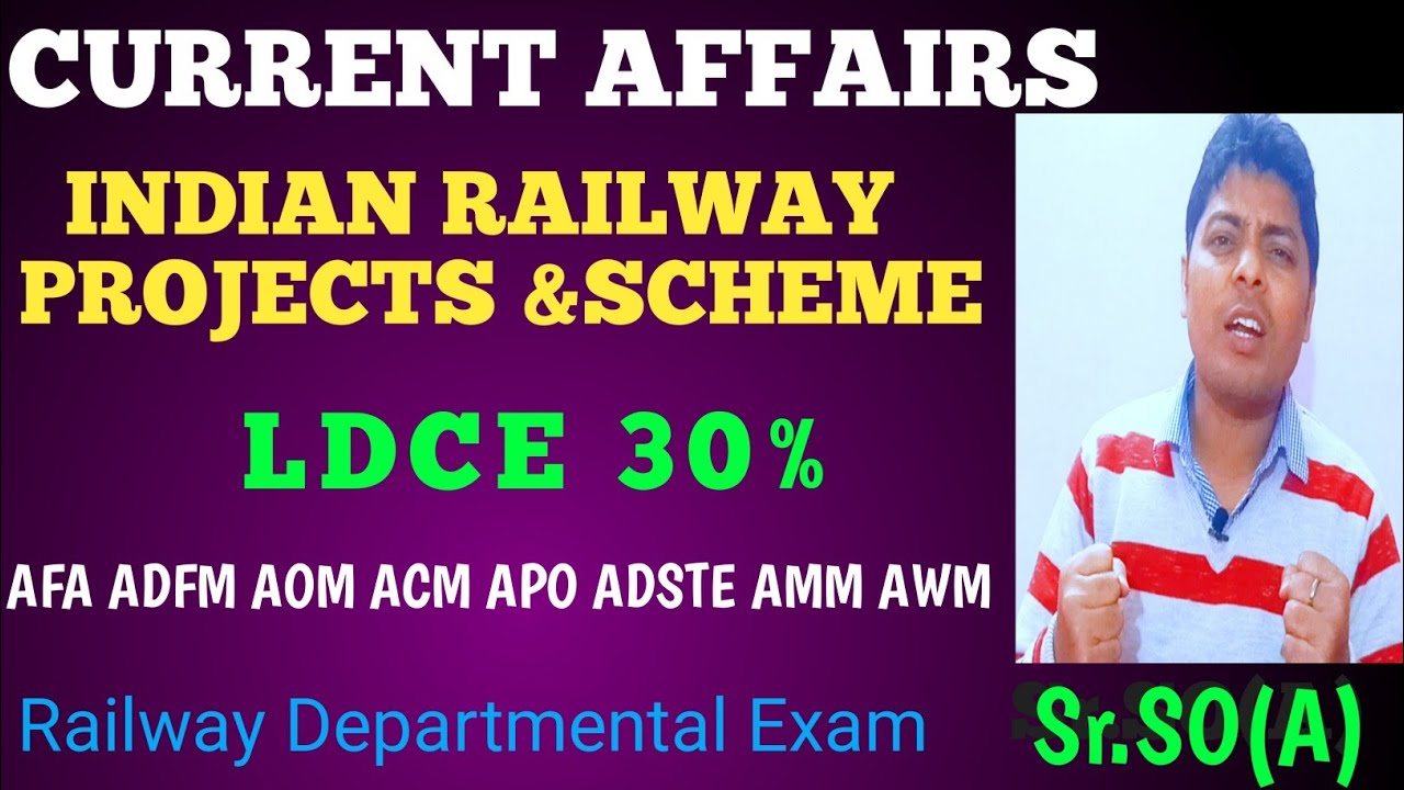 General knowledge for LDC EXAM. Indian Railway Projects & Scheme