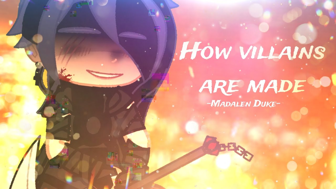 How villains are made -Madalen Duke- (Gacha neon GCMV gacha song/traduction fr + eng lyrics)