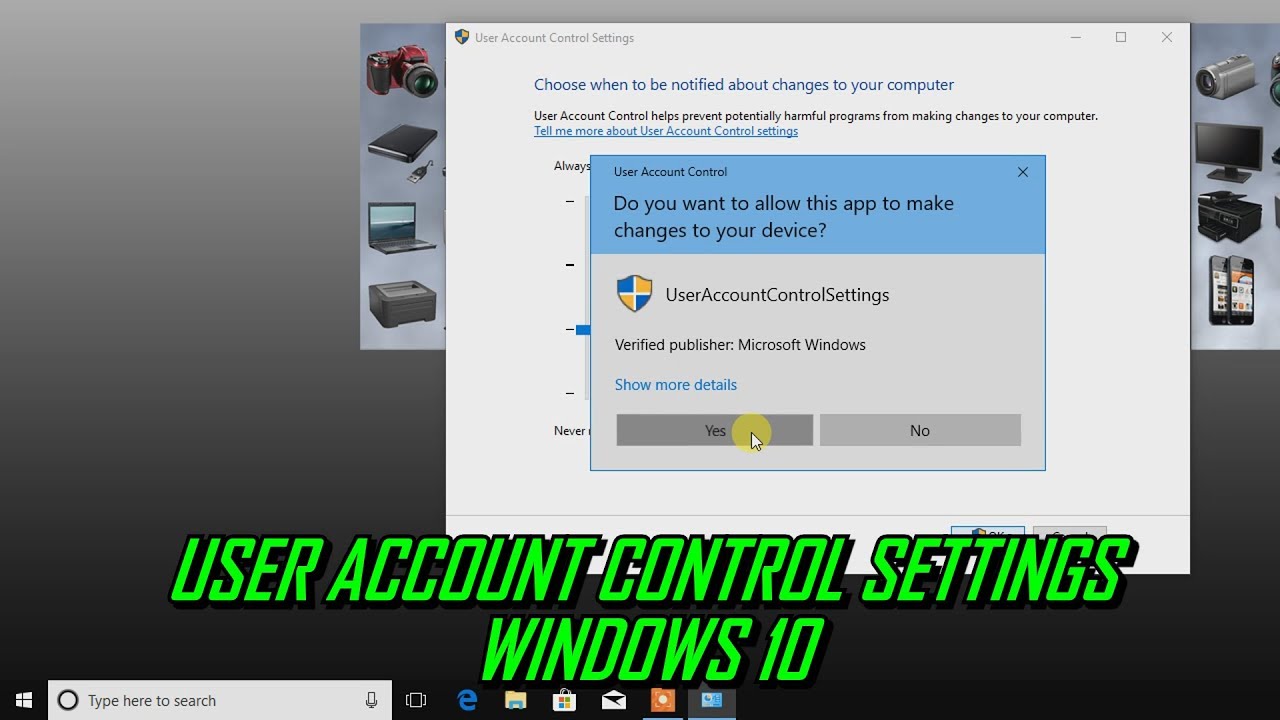 How to Change User Account Control Settings Windows 10